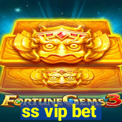 ss vip bet